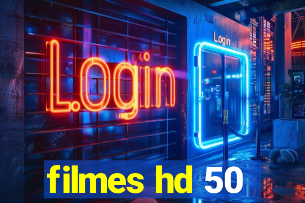 filmes hd 50